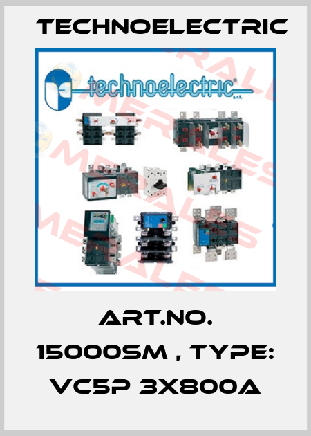 Art.No. 15000SM , Type: VC5P 3X800A Technoelectric