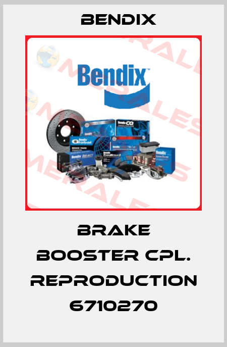 Brake booster cpl. Reproduction 6710270 Bendix