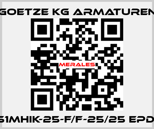 651mHIK-25-f/f-25/25 EPDM Goetze KG Armaturen
