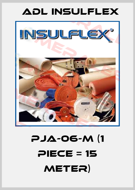 PJA-06-M (1 piece = 15 meter) ADL Insulflex