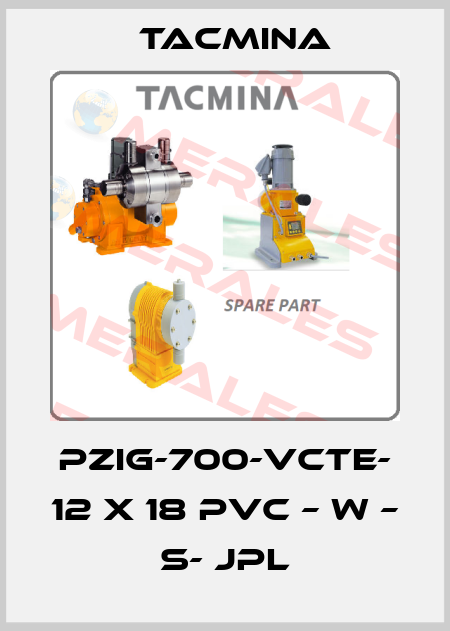 PZiG-700-VCTE- 12 x 18 PVC – W – S- JPL Tacmina