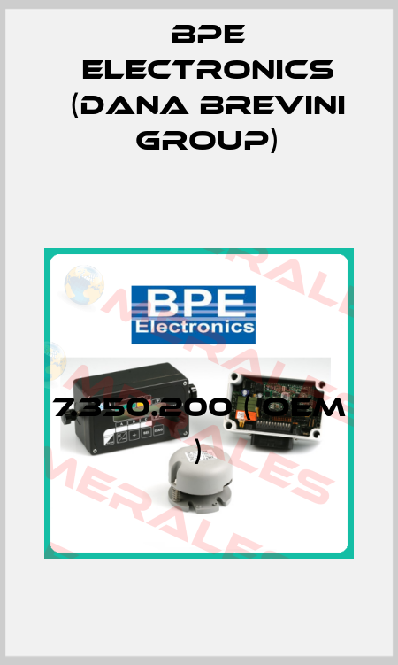 7.350.200 ( OEM ) BPE Electronics (Dana Brevini Group)