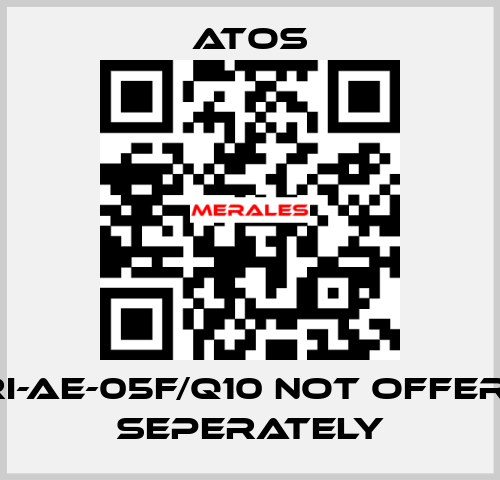 E-RI-AE-05F/Q10 not offered seperately Atos