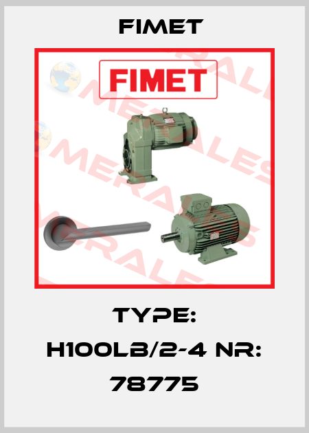 Type: H100LB/2-4 Nr: 78775 Fimet
