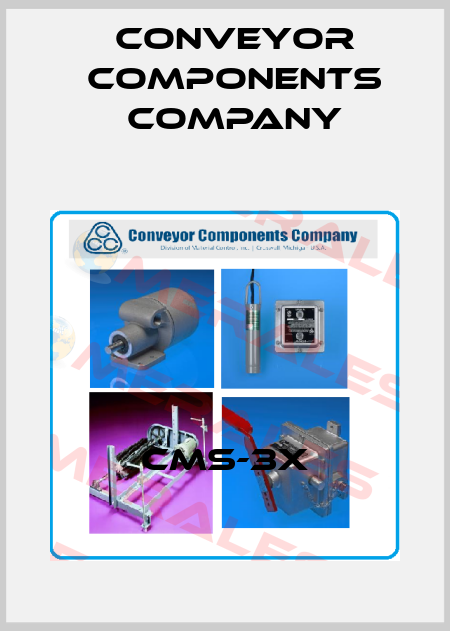 CMS-3X Conveyor Components Company