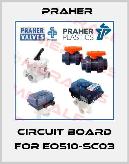 Circuit board for EO510-SC03 Praher