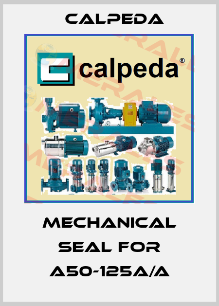 mechanical seal for A50-125A/A Calpeda