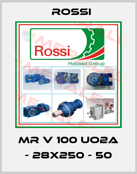 MR V 100 UO2A - 28x250 - 50 Rossi