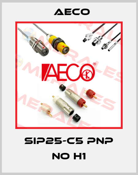 SIP25-C5 PNP NO H1 Aeco