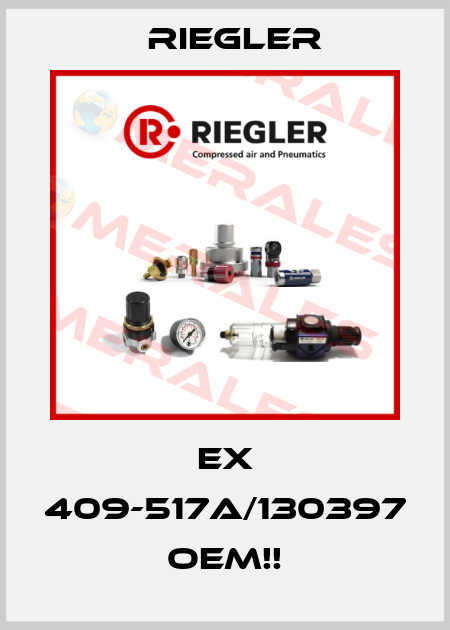 EX 409-517a/130397 OEM!! Riegler