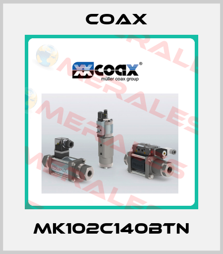 MK102C140BTN Coax