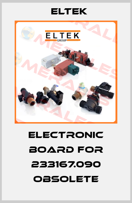 Electronic board for 233167.090 obsolete Eltek