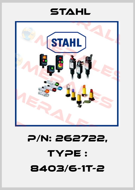 P/N: 262722, Type : 8403/6-1T-2 Stahl