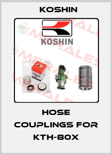 Hose Couplings for KTH-80X Koshin