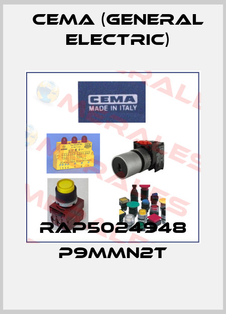 RAP5024948 P9MMN2T Cema (General Electric)