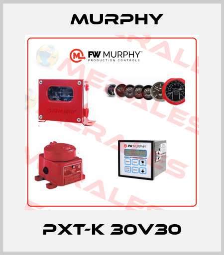 PXT-K 30V30 Murphy
