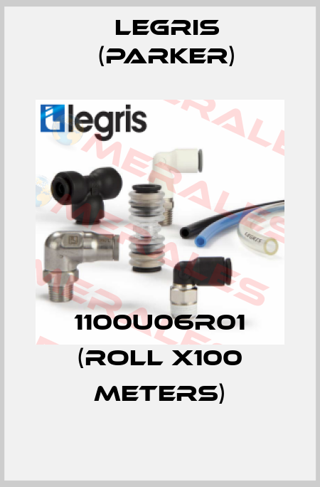 1100U06R01 (roll x100 meters) Legris (Parker)