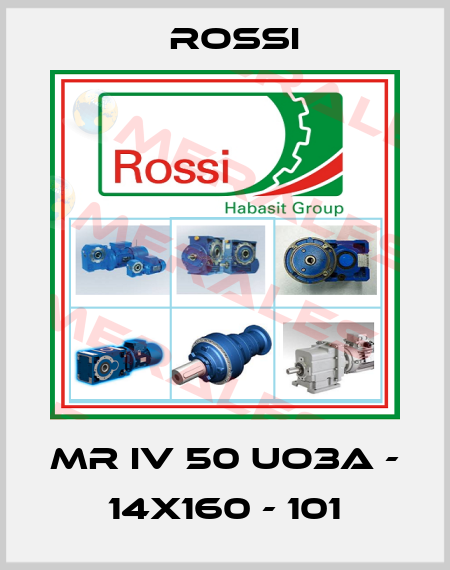 MR IV 50 UO3A - 14x160 - 101 Rossi