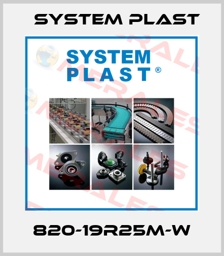 820-19R25M-W System Plast