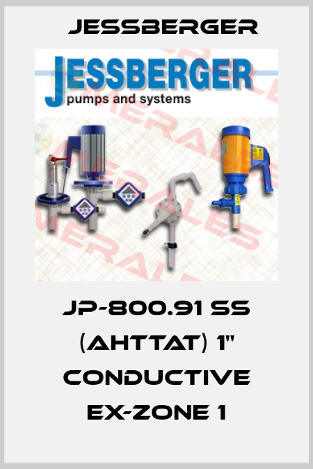 JP-800.91 SS (AHTTAT) 1" Conductive Ex-Zone 1 Jessberger