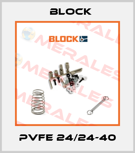 PVFE 24/24-40 Block