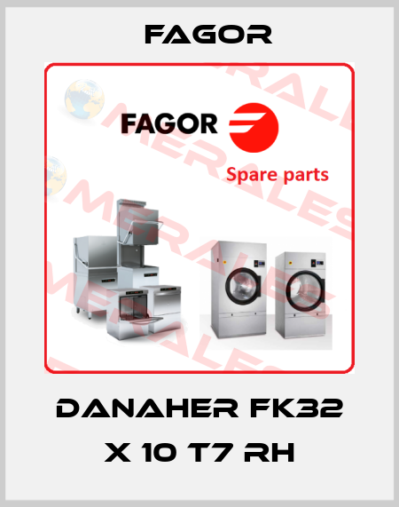 DANAHER FK32 X 10 T7 RH Fagor