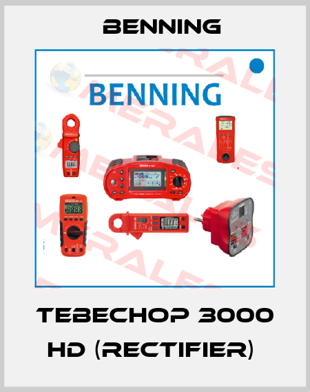  TEBECHOP 3000 HD (Rectifier)  Benning