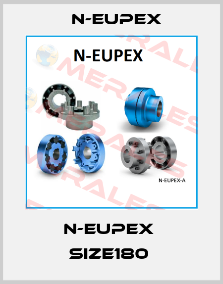  N-EUPEX  SIZE180  N-Eupex