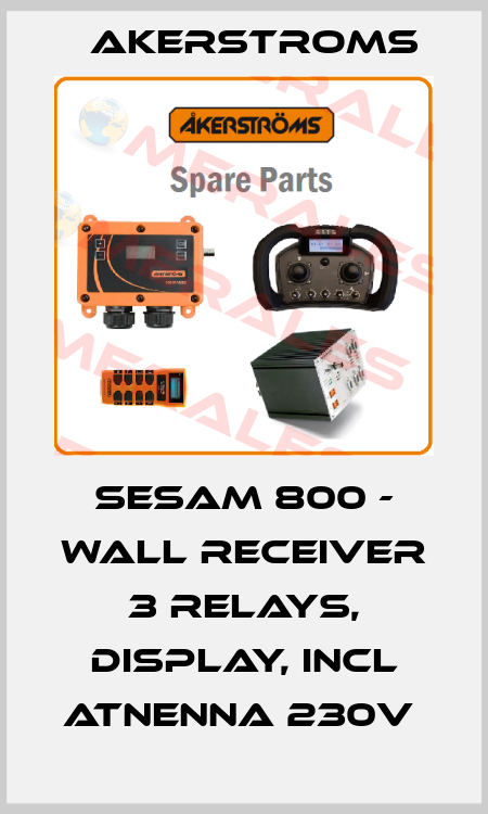SESAM 800 - WALL RECEIVER 3 RELAYS, DISPLAY, INCL ATNENNA 230V  AKERSTROMS