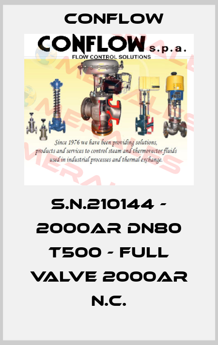 S.N.210144 - 2000AR DN80 T500 - full valve 2000AR N.C. CONFLOW