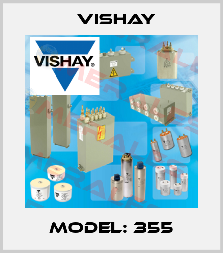 MODEL: 355 Vishay