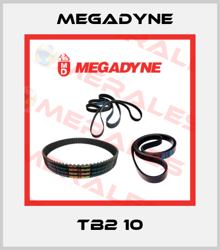 TB2 10 Megadyne