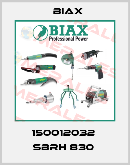150012032  SBRH 830  Biax