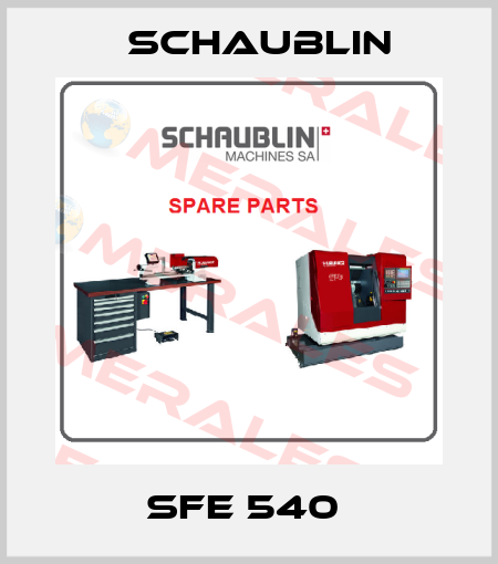 SFE 540  Schaublin
