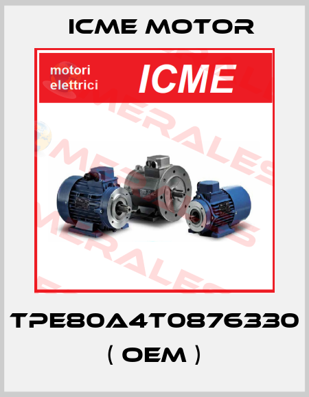 TPE80A4T0876330 ( OEM ) Icme Motor