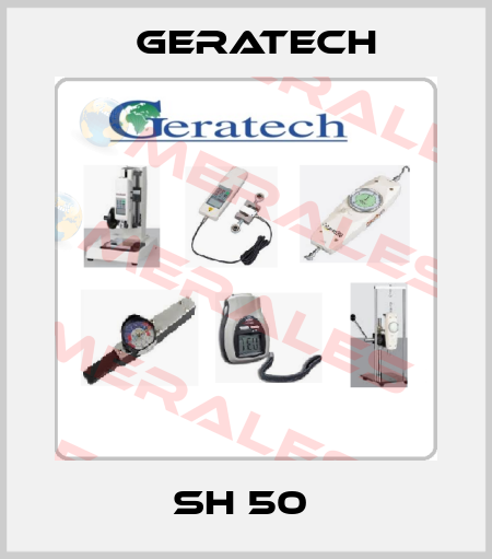 SH 50  Geratech