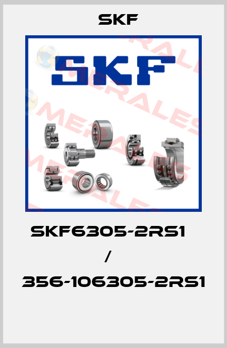 SKF6305-2RS1   /   356-106305-2RS1  Skf