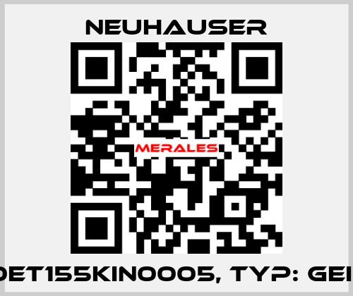 P/N: 0ET155KIN0005, Typ: GEI 4/20 Neuhauser