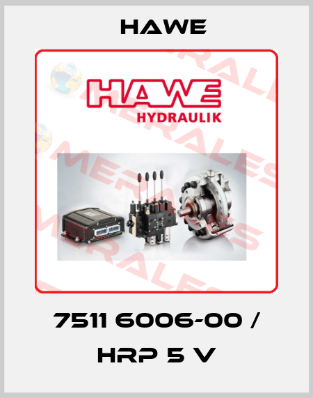7511 6006-00 / HRP 5 V Hawe