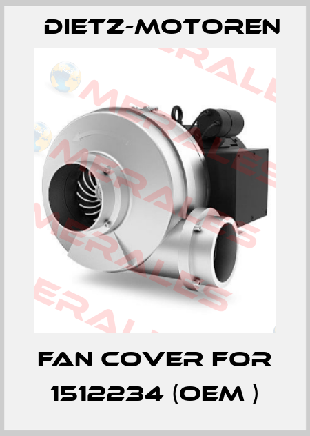Fan cover for 1512234 (OEM ) Dietz-Motoren