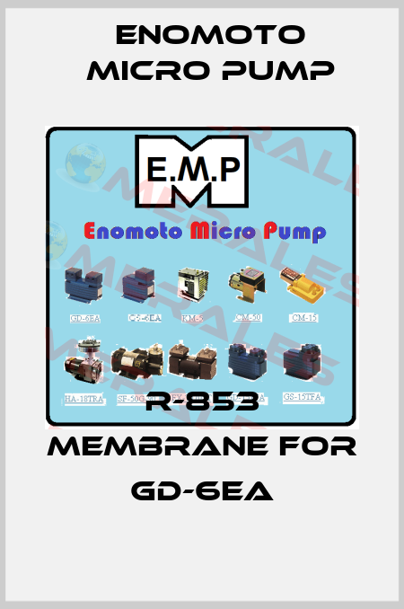 R-853 MEMBRANE FOR GD-6EA Enomoto Micro Pump