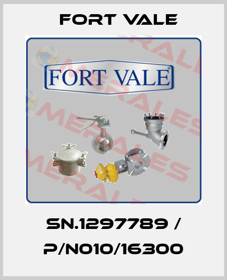 SN.1297789 / P/N010/16300 Fort Vale