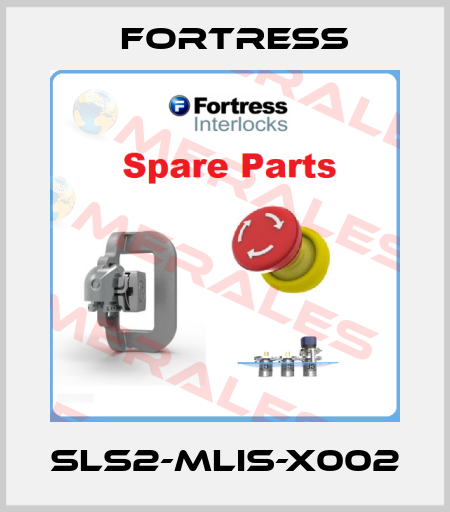 SLS2-MLIS-X002 Fortress