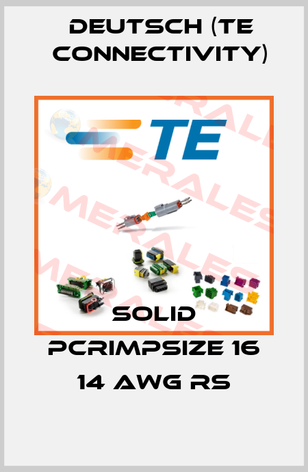 Solid PCrimpSize 16 14 AWG RS Deutsch (TE Connectivity)