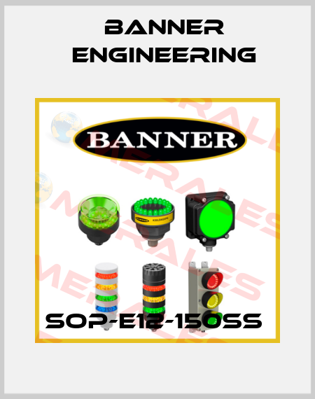 SOP-E12-150SS  Banner Engineering