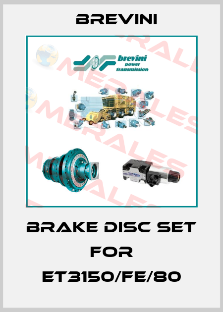 Brake disc set for ET3150/FE/80 Brevini