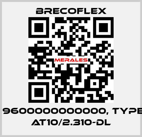 P/N: 9600000000000, Type: 25 AT10/2.310-DL Brecoflex