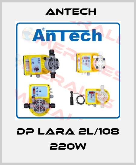  DP LARA 2L/108 220W Antech