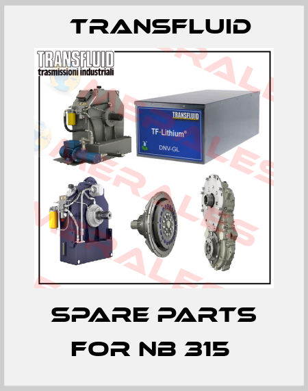 SPARE PARTS FOR NB 315  Transfluid