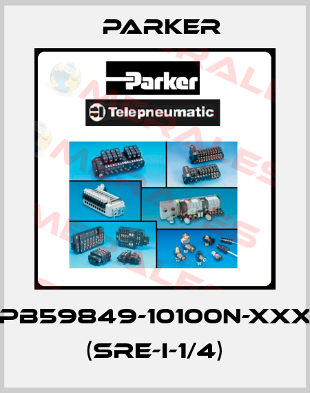 PB59849-10100N-XXX (SRE-I-1/4) Parker